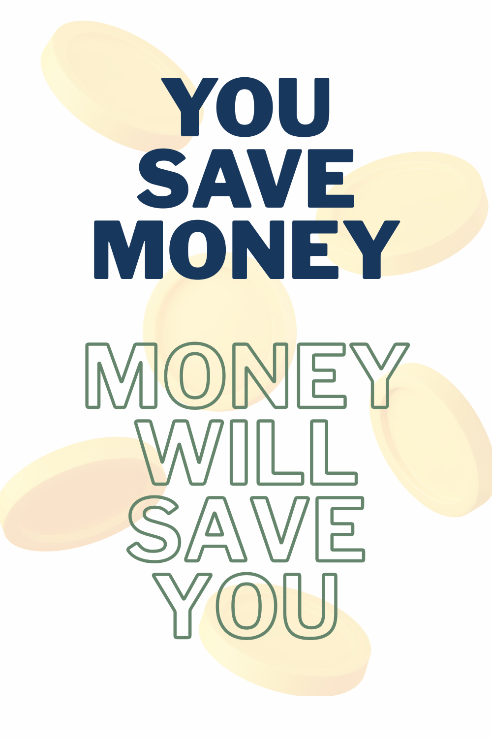 You save money money will save you-min